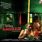 Le Gaya Saddam - Sachin Gupta Song Download
